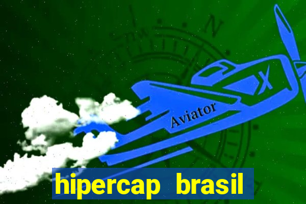 hipercap brasil como funciona